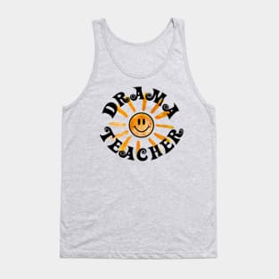 Drama Teacher Happy Face Sunshine Gift Tank Top